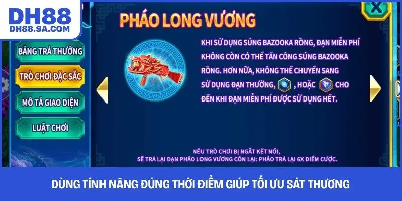 Dùng tính năng đúng thời điểm giúp tối ưu sát thương 